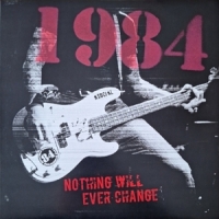 1984 Nothing Will Ever Change