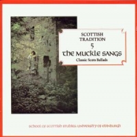 Various The Muckle Sangs. Scot. Trad. 5