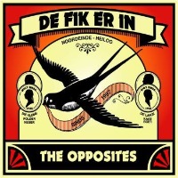 Opposites, The De Fik Erin