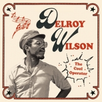 Wilson, Delroy The Cool Operator