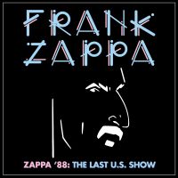 Frank Zappa - Zappa  '88, the last U.S Shows