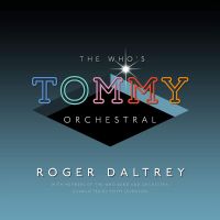 Daltrey, Roger The Who S Tommy Orchestral