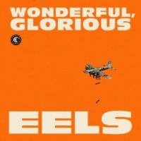 Nieuwe cd Eels Wonderful, Glorious met concertkaartjesactie