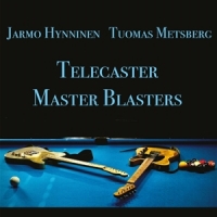Hynninen, Jarmo -& Tuomas Metsberg- Telecaster Master Blaster