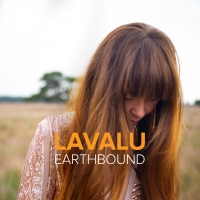 LAVALU rondt trilogie af met Earthbound