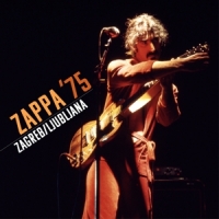 Frank Zappa - Zappa '75 Zagreb / Ljubljana