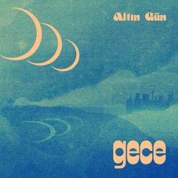 Altin Gun - Gece (TIP!!) 