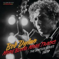 Bob Dylan Bootleg Series 12: More blood, more tracks