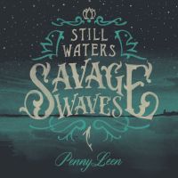 Nieuw op Kroese Records: PennyLeen - Still Waters / Savage Waves