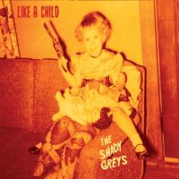 Nieuw op Kroese Records: Like a Child van The Shady Greys