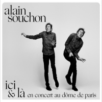 Souchon, Alain Ici & La - En Concert Au Dome De Paris (cd+dvd)