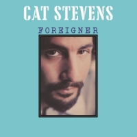 Stevens, Cat Foreigner