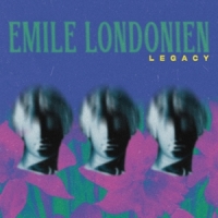 Emile Londonien Legacy