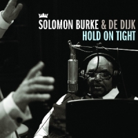 De Dijk & Solomon Burke Hold On Tight