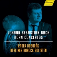 Berliner Barock Solisten J.s.bach - Horn Concertos