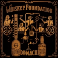 Whiskey Foundation, The Mood Machine