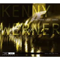 Werner, Kenny New York Love Songs