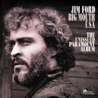 Ford, Jim Big Mouth Usa - Unissued Paramount Album