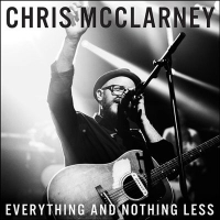 Mcclarney, Chris Everything And Nothing Less