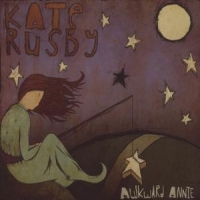 Rusby, Kate Awkward Annie