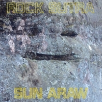 Sun Araw Rock Sutra