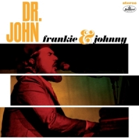 Dr. John Frankie & Johnny