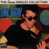 Wray, Link Swan Singles Collection