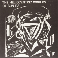 Sun Ra The Heliocentric Worlds Of Sun Ra, Vol.1