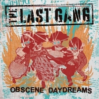 Last Gang, The Obscene Daydreams