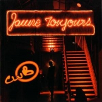 Jaune Toujours Club (+ Dvd)