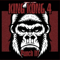 King Kong 4 Punch It!