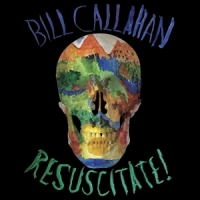 Callahan, Bill Resuscitate!