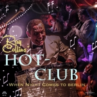 Collins, Ray -hotclub- When Night Comes To Berlin