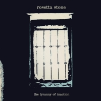 Rosetta Stone The Tyranny Of Inaction -coloured-