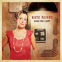 Rusby, Kate Make The Light