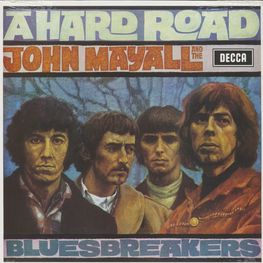 Mayall, John & The Bluesbreake A Hard Road