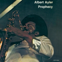 Ayler, Albert Prophecy