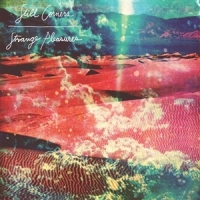 Still Corners Strange Pleasures (10 Year Annivers