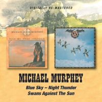 Murphey, Michael Blue Sky - Night Thunder/swans Against The Sun