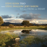 Kuhn, Steve Trio To And From The Heart