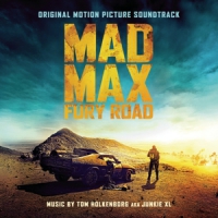 Junkie Xl Mad Max: Fury Road (original Motion Picture Soundtrack)