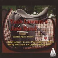 Yank Lawson S Jazz Band Saddle River Shout