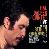 Galper, Hal -quintet- Live At The Berlin Philharmonic, 1977