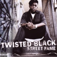 Twisted Black Street Fame