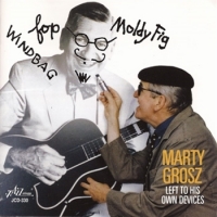 Grosz, Marty Left To His Own Devices