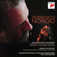 Nordio, Domenico Malipiero, Busoni: Violin Concertos