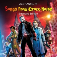 Hansel, Ace Jr. Songs From Croix-noir