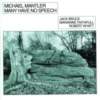 Mantler, Michael Many Have No Speech