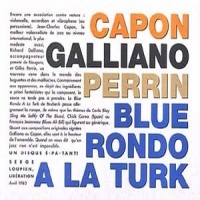 Capon - Galliano - Perrin Blue Rondo A La Turk