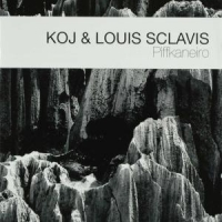 Koj & Louis Sclavis Piffkaneiro